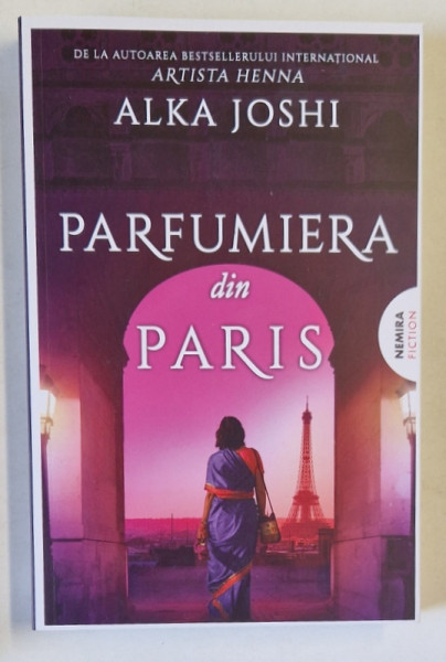 PARFUMIERA DIN PARIS , roman de ALKA JOSHI , 2024