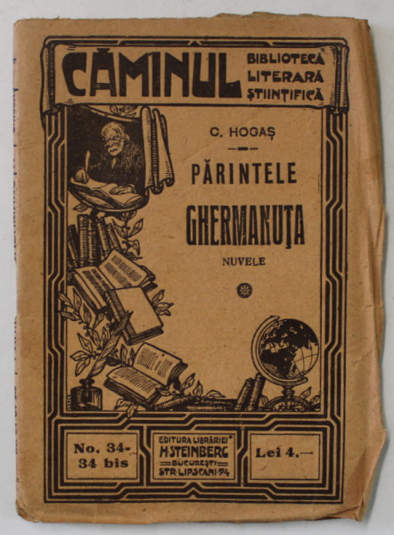 PARINTELE  GHERMANUTA , NUVELE de C. HOGAS ,  BIBLIOTECA ' CAMINUL ' NO.34-34 BIS  , INTERBELICA