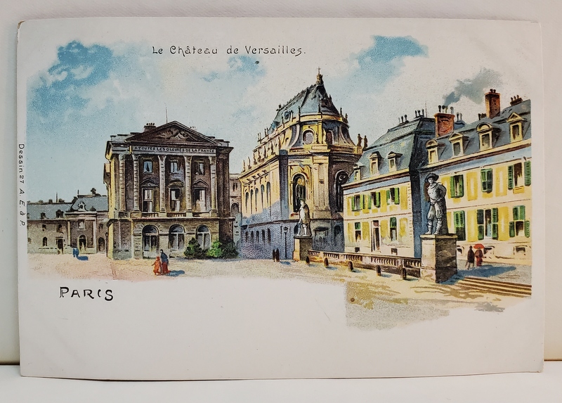 PARIS , LE CHATEAU DE VERSAILLES , CARTE POSTALA , CROMOLITOGRAFIE , CLASICA