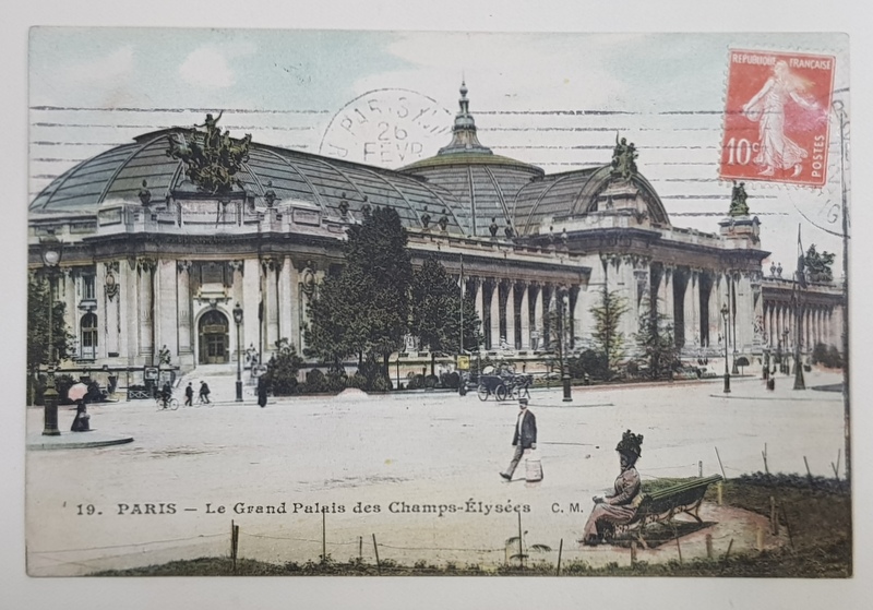 PARIS - LE GRAND PALAIS DES CHAMPS - ELYSEE , CARTE POSTALA ILUSTRATA , 1912