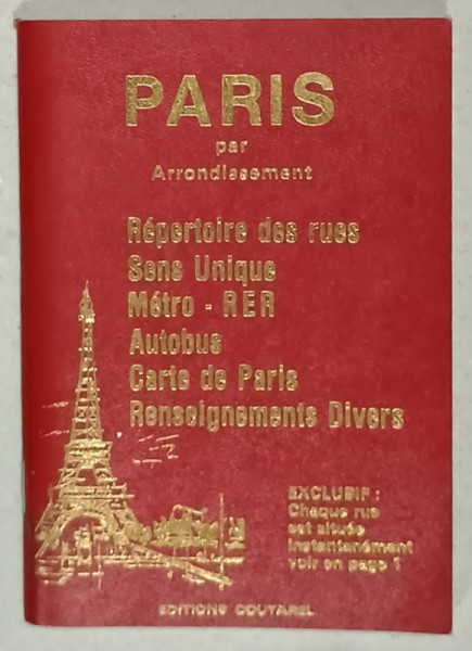PARIS PAR ARRONDISSEMENT , REPERTOIRE DES RUES ...RESEIGNEMENTS DIVERS , ANII '2000