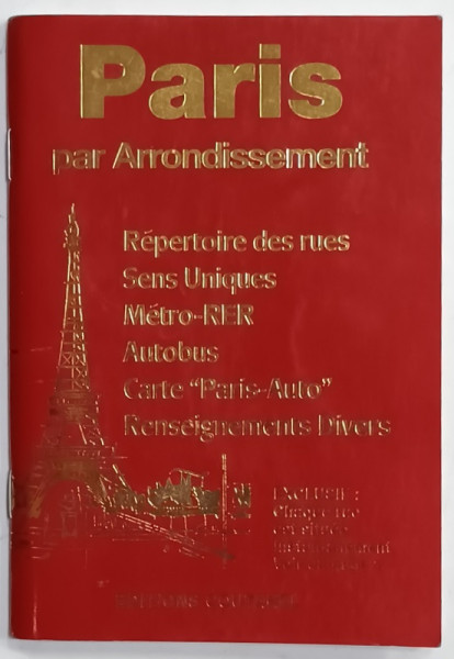 PARIS PAR ARRONDISSEMENT , REPERTOIRES DES RUES ...RESEIGNEMENTS DIVERS , ANII '2000