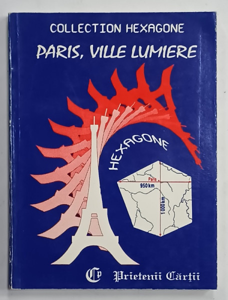 PARIS , VILLE LUMIERE par CRISTINA STEFANESCU et JACQUES LEAUTE , 1994