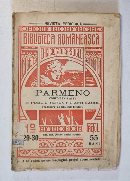 PARMENO - COMEDIE IN 5 ACTE de PUBLIU TERENTIU AFRICANUL , traducere de GEORGE COSBUC , 1908