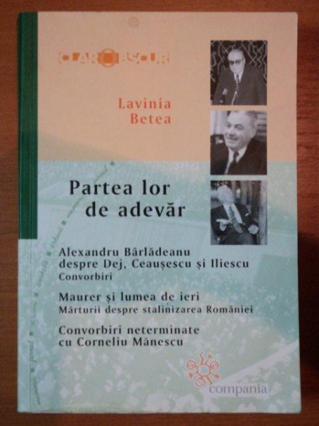 PARTEA LOR DE ADEVAR de LAVINIA BETEA