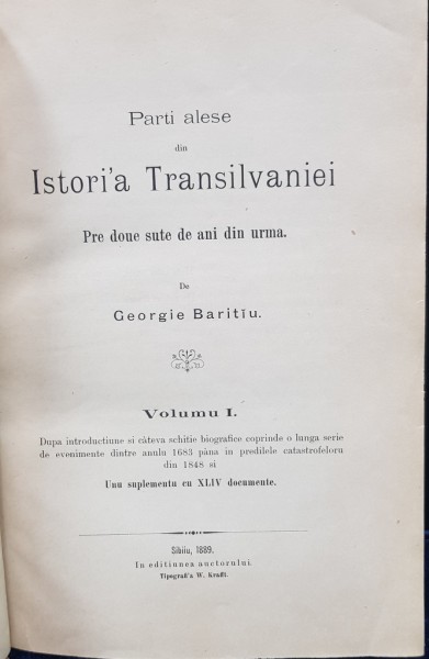 PARTI ALESE DIN ISTORIA TRANSILVANIEI, VOL. I de GEORGE BARITIU - SIBIU, 1889