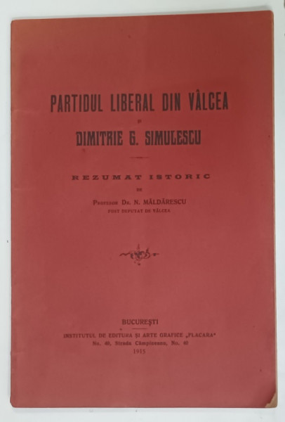 PARTIDUL  LIBERAL DIN VALCEA si DIMITRIE G. SIMULESCU , 1915