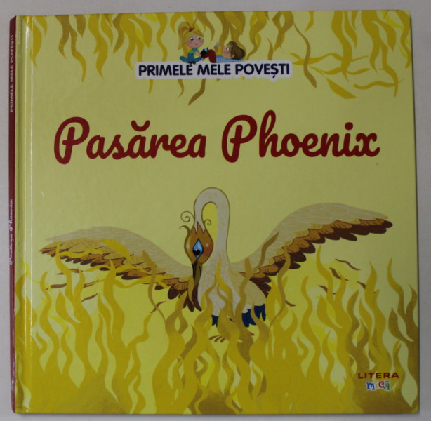 PASAREA PHOENIX , SERIA ' PRIMELE MELE POVESTI ' , 2023