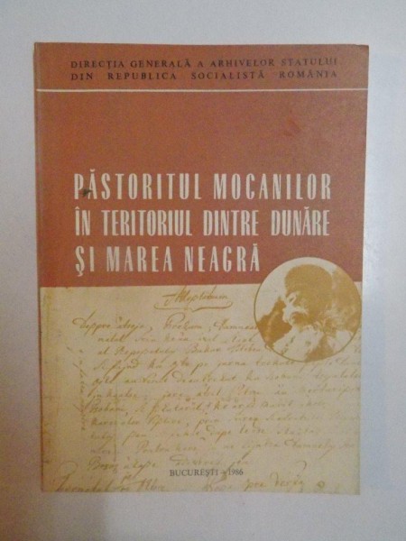 PASTORITUL MOCANILOR IN TERITORIUL DINTRE DUNARE SI MAREA NEAGRA , 1986