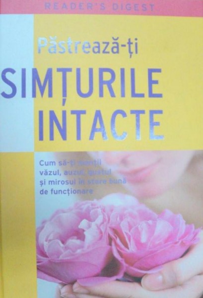 PASTREAZA-TI SIMTURILE INTACTE