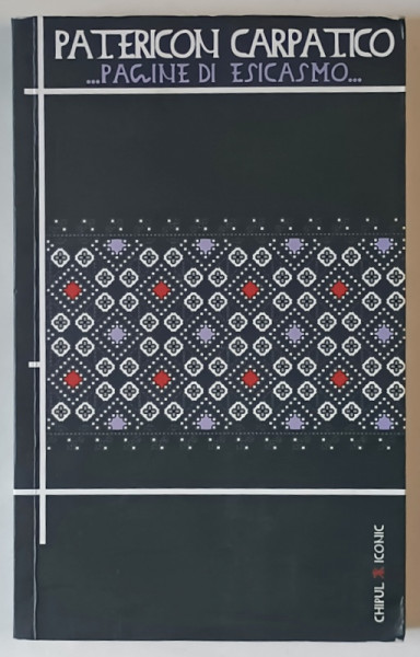 PATERICON CARPATICO , PAGINE DI ESICASMO , traduzioni dal romeno DANIELE PANTALEONI , 2019