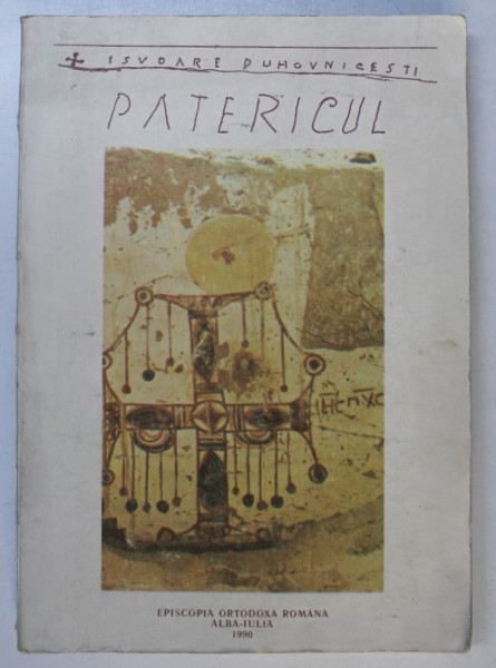 PATERICUL , CE CUPRINDE IN SINE CUVINTE FOLOSITOARE ALE SFINTILOR BATRANI , 1990