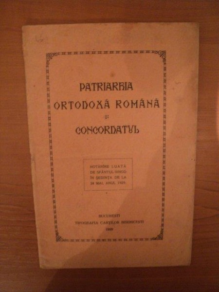 PATRIARHIA ORTODOXA ROMAN SI CONCORDATUL, BUC. 1929