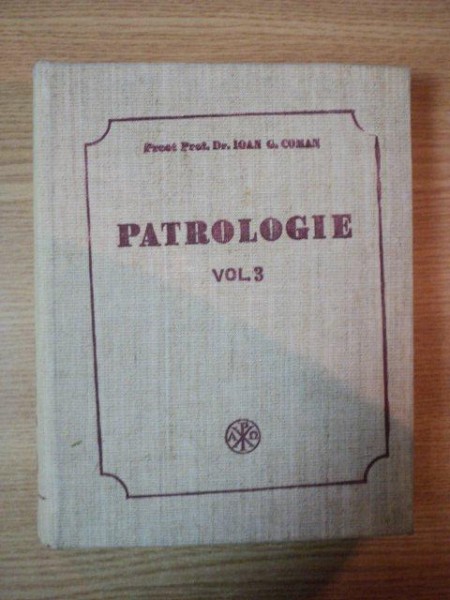 PATROLOGIE VOL III de IOAN G. COMAN , 1988