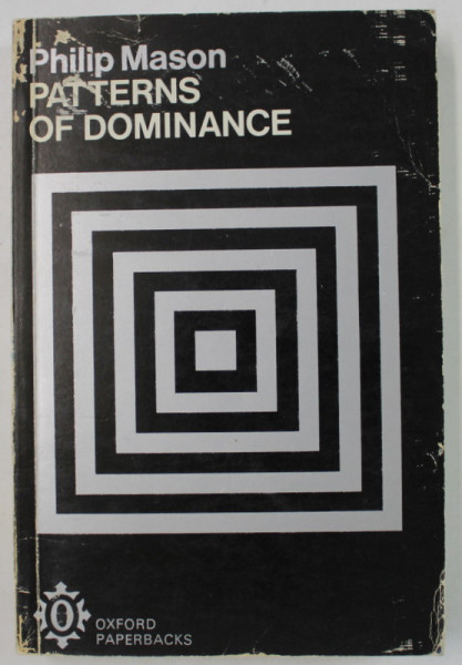 PATTERNS OF DOMINANCE by PHILIP MASON , 1970