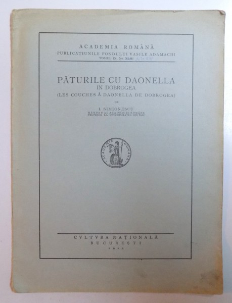 PATURILE CU DAONELLA IN DOBROGEA de I. SIMIONESCU , 1925