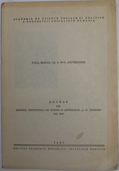 PAUL MIHAIL LA A 70 -A ANIVERSARE , 1975