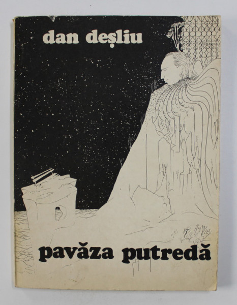 PAVAZA PUTREDA de DAN DESLIU , 1982 , *COPERTA DE FLORIN PUCA