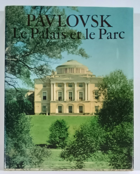 PAVLOVSK , LE PALAIS ET LE PARC , 1976