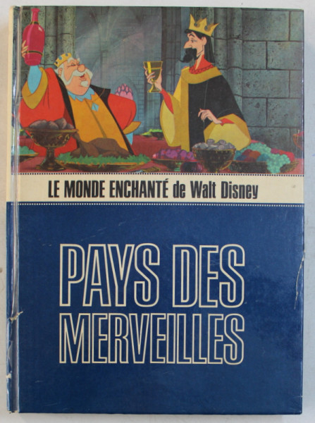 PAYS DE MERVEILLES  - LE MONDE ENCHANTE DE WALT DISNEY , photographies et illustrations WALT DISNEY STUDIO , 1965