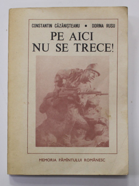 PE AICI NU SE TRECE ! de CONSTANTIN CAZANISTEANU si DORINA RUSU , 1982