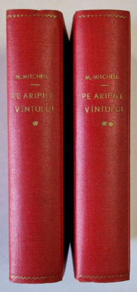 PE ARIPILE VANTULUI ,  VOLUMELE I - II de MARGARET MITCHELL , 1970 *EDITIE RELEGATA