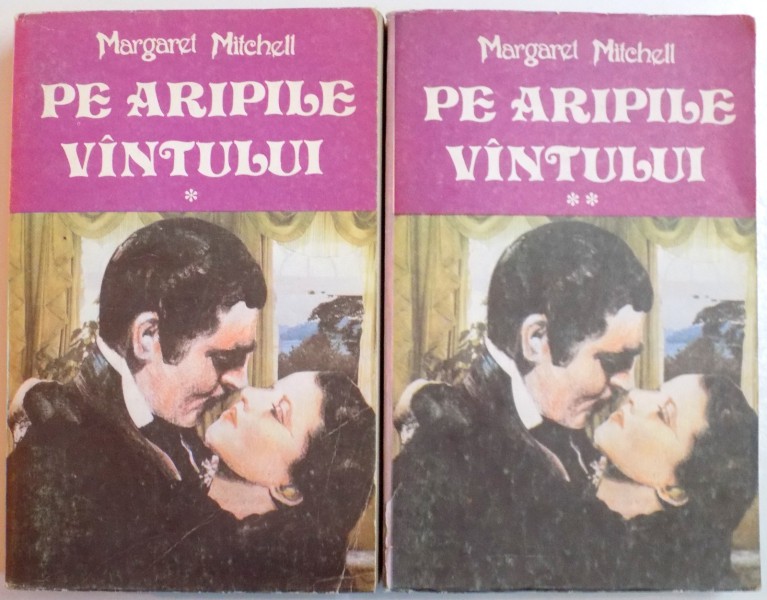 PE ARIPILE VANTULUI de MARGARET MITCHELL , VOL I-II , 1992