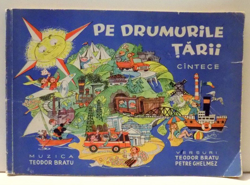 PE DRUMURILE TARII , CANTECE , VERSURI DE TEODOR BRATU , MUZICA DE THEODOR BRATU , 1967