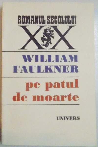 PE PATUL DE MOARTE de WILLIAM FAULKNER , 1972