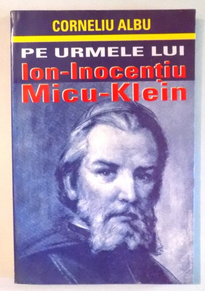 PE URMELE LUI ION-INOCENTIU MICU-KLEIN de CORNELIU ALBU , 1997 , PREZINTA PETE PE BLOCUL DE FILE