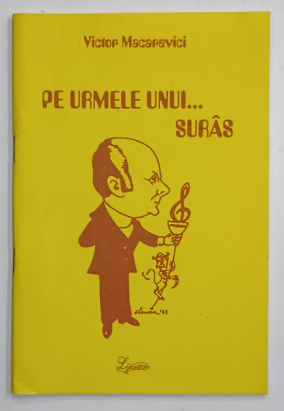 PE URMELE UNUI ...SURAS , epigrame de VICTOR MACAREVICI , 2004 , DEDICATIE *