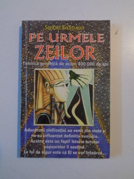 PE URMELE ZEILOR TEHNICA GENETICA DE ACUM 400.000 DE ANI de STEFAN ERDMANN 2004