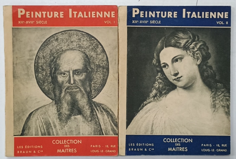 PEINTURE ITALIENNE , XIII e - XVIII e SIECLE , VOL. I - II , par RENE HUYGHE , EDITIE INTERBELICA