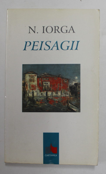 PEISAGII de N. IORGA , 1998