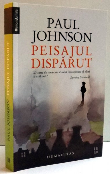 PEISAJUL DISPARUT , 2013 de PAUL JOHNSON