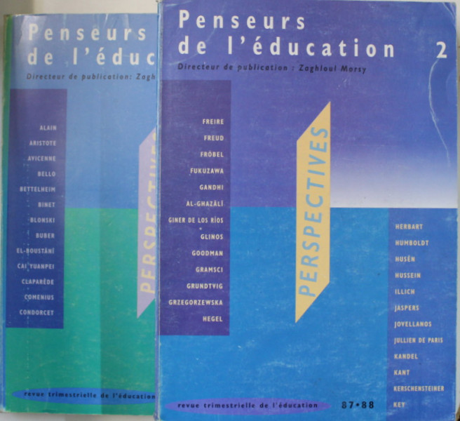 PENSEURS DE L 'EDUCATION , VOLUMELE I - II , REVUE TRIMESTRIELLE DE L 'EDUCATION , 1993