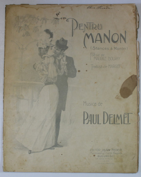 PENTRU MANON ( STANCES A MANON  ), poesie de MAURICE BOUKAY , musica de PAUL DELMET , CCA. 1900 , PARTITURA