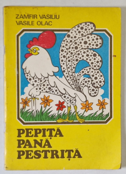 PEPITA , PANA PESTRITA  de ZAMFIR VASILIU , ilustratii de VASILE OLAC , CARTE DE COLORAT , 1975