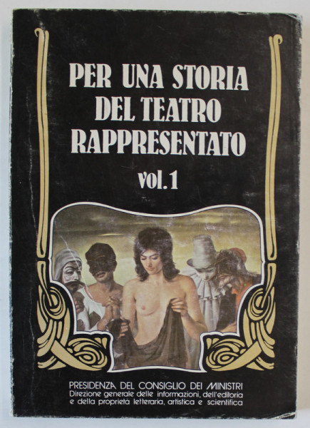 PER UNA STORIA DEL TEATRO RAPPRESENTATO , VOLUME PRIMO di LEONARDO BRAGAGLIA , 1980, TEXT IN LIMBA ITALIANA *