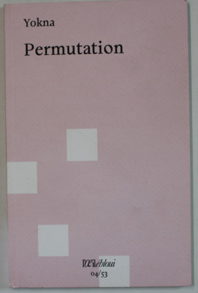 PERMUTATION par YOKNA , 2024