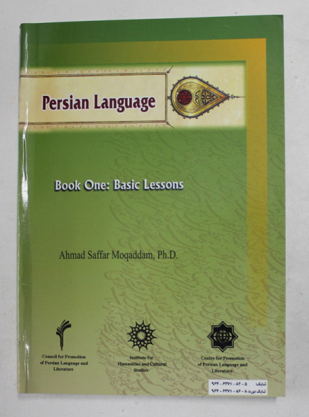 PERSIAN LANGUAGE - BOOK ONE - BASIC LESSONS by AHMAD SAFFAR MOQADDAM , ANII '90