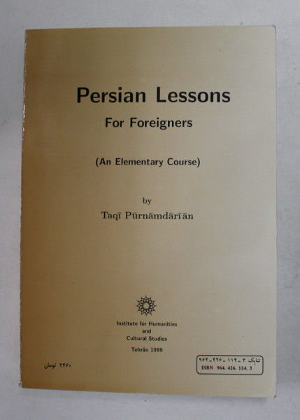 PERSIAN LESSONS FOR FOREIGNERS - AN ELEMENTARY COURSE by TAQI PURNAMDARIAN , 1999