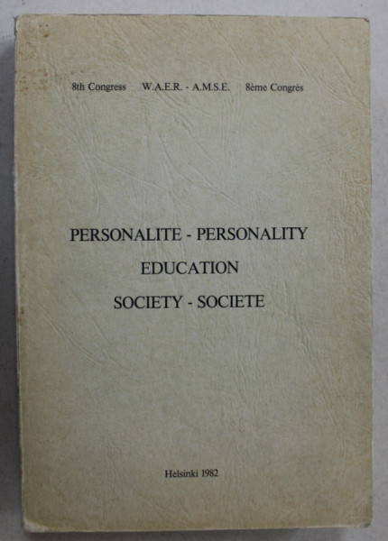 PERSONALITE - PERSONALITY EDUCATION SOCIETY - SOCIETE , 8th WORLD CONGRESS , ACTES , 1984