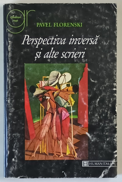 PERSPECTIVA INVERSA SI ALTE SCRIERI de PAVEL FLORENSKI , 1997 *MINIMA UZURA