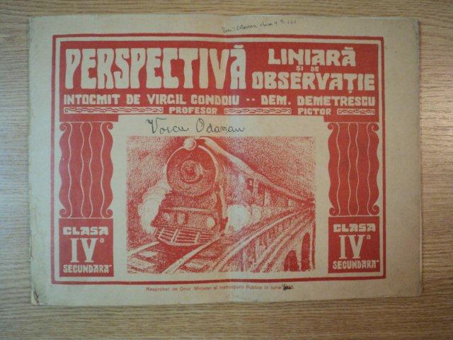 PERSPECTIVA LINIARA SI DE OBSERVATIE.CLASA A IV-a SECUNDARA de VIRGIL CONDOIU , 1935