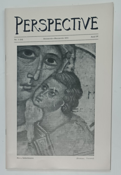 PERSPECTIVE , REVISTA TRIMESTRIALA  A MISIUNII ROMANE UNITE DIN GERMANIA ,  TEXT IN ROMANA SI GERMANA,  NR. 2 , 1981