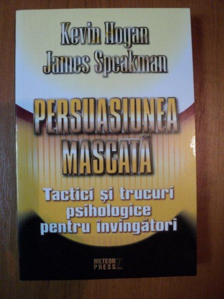 PERSUASIUNEA MASCATA de KEVIN HOGAN  , JAMES SPEAKMAN