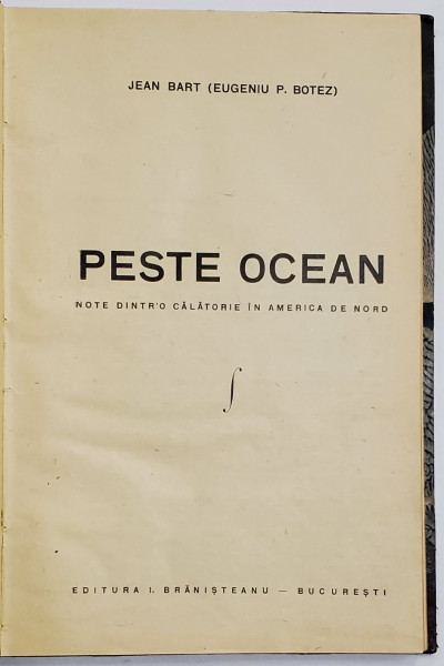 PESTE OCEAN de JEAN BART , EDITIA A - I -A - BUCURESTI, 1926 *DEDICATIE