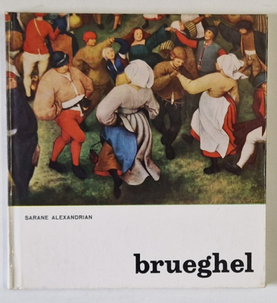 PETER BRUEGHEL THE ELDER  by SARANE ALEXANDRIAN , 1969