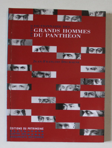 PETIT DICTIONNAIRE DES GRANDS HOMMES DU PANTHEON par JEAN - FRANCOIS DECRAENE , 2007